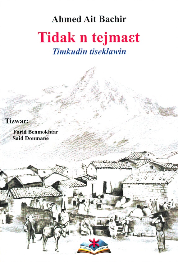 Ahmed Ait Bachir, Tidak n tejmaɛt - Timkudin tiseklawin